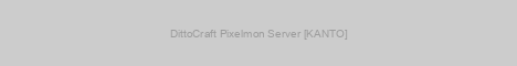 DittoCraft Pixelmon Server [KANTO]